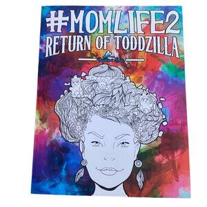 Papeterie Bleu "#Momlife2 Return of Toddzilla" Adult Coloring Book-New